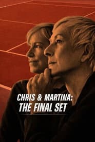 Chris & Martina: The Final Set
