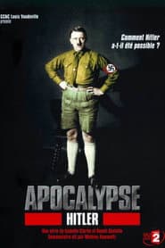 Apocalypse: The Rise of Hitler