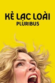 Kẻ Lạc Loài - Pluribus