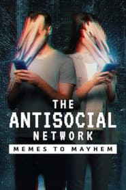 The Antisocial Network: มีมปั่นความวุ่นวาย