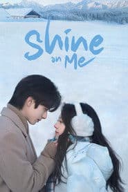 Shine on Me