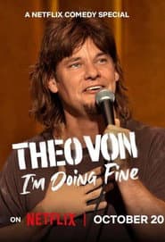 Theo Von: I'm Doing Fine