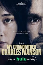 My Grandfather Charles Manson