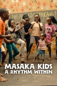 Masaka Kids: จังหวะชีวิต ลิขิตทางเดิน