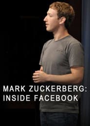 Mark Zuckerberg: Inside Facebook