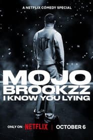 Mojo Brookzz: I Know You Lying