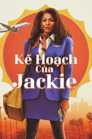Kế Hoạch Của Jackie