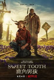 Sweet Tooth：鹿角男孩