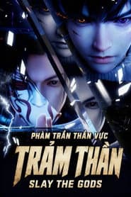 Trảm Thần: Phàm Trần Thần Vực