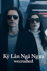 Kỳ Lân Ngã Ngựa - WeCrashed