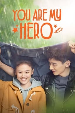 Poster for You Are My Hero from 10 Chinese Medical Series to Watch