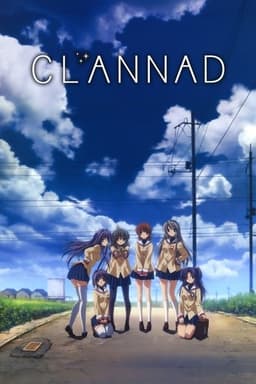 Poster for Clannad from 20 Sad Anime to Watch