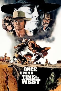 Poster for Once Upon a Time in the West from 30 Cowboy Movies to Watch for Westerns, Outlaws, and Frontier Justice