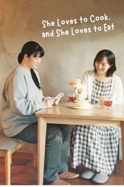 Poster for She Loves to Cook, and She Loves to Eat from 20 Japanese Girl Love Series to Watch