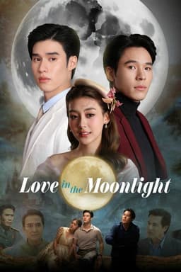 Poster for Love in the Moonlight from 30 Thai Historical Series to Watch