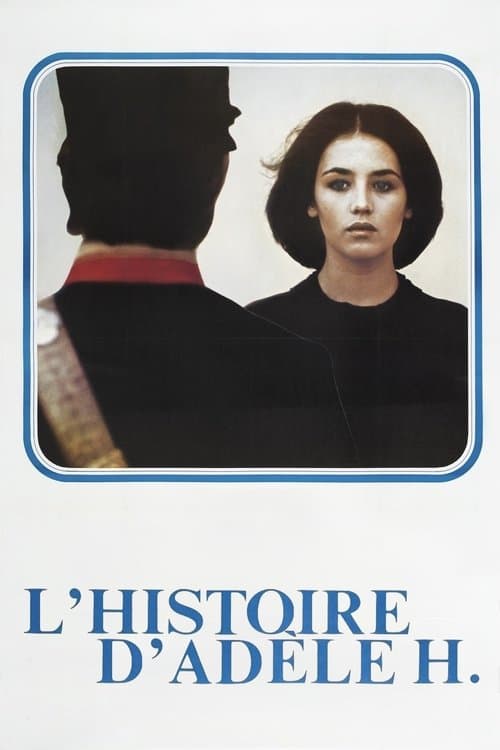 The Story of Adèle H.