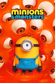 Minions & Monsters
