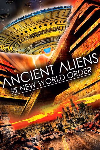 Ancient Aliens and the New World Order