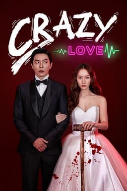 Poster for Crazy Love from 20 Korean Enemies to Lovers Series to Watch
