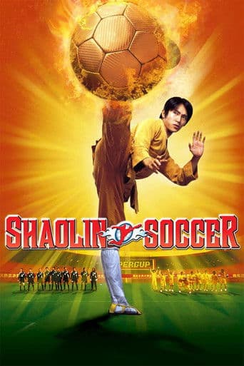 Poster for Shaolin Soccer from 30 Stephen Chow Movies to Watch: Kung fu comedy, Hong Kong classics, and endlessly rewatchable hits